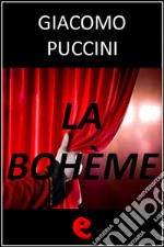 La bohème. Ediz. multilingue. E-book. Formato EPUB ebook