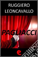 Pagliacci. Ediz. multilingue. E-book. Formato Mobipocket ebook