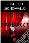 Pagliacci. Ediz. multilingue. E-book. Formato EPUB ebook