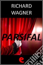 Parsifal. Ediz. multilingue. E-book. Formato EPUB ebook