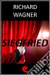 Siegfried. Ediz. multilingue. E-book. Formato EPUB ebook