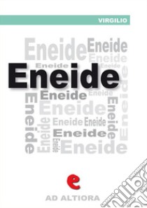 Eneide. E-book. Formato Mobipocket ebook di Virgilio