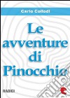 Le avventure di Pinocchio. E-book. Formato Mobipocket ebook