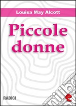 Piccole Donne (Little Women). E-book. Formato EPUB ebook