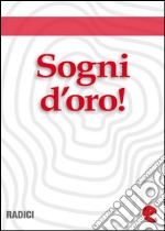 Sogni d'Oro! (Una fiaba a sera). E-book. Formato EPUB ebook