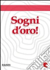 Sogni d'Oro! (Una fiaba a sera). E-book. Formato EPUB ebook di Hans Christian Andersen