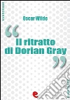 Il ritratto di Dorian Gray. Ediz. italiana e inglese. E-book. Formato Mobipocket ebook di Oscar Wilde