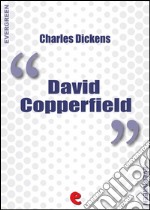 David Copperfield. Ediz. italiana e inglese. E-book. Formato EPUB ebook