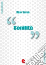 Senilità. E-book. Formato EPUB ebook