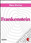 Frankenstein ovvero Il Moderno Prometeo (Frankenstein or the Modern Prometheus). E-book. Formato EPUB ebook di Mary Shelley