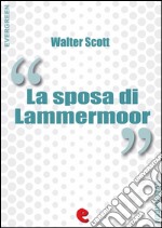 La Sposa di Lammermoor (The Bride of Lammermoor). E-book. Formato Mobipocket ebook