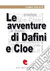 Le avventure pastorali di Dafni e Cloe. E-book. Formato EPUB ebook