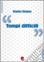 Tempi Difficili (Hard Times). E-book. Formato EPUB ebook