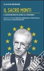 Il sacro Monti. Il bocconiano in loden al comando. E-book. Formato EPUB