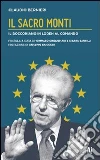 Il sacro Monti. Il bocconiano in loden al comando. E-book. Formato EPUB ebook di Claudio Bernieri