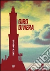 Giro di nera. E-book. Formato EPUB ebook di Vincenzo Caccioppoli