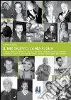 Il mio Salento, la mia Puglia. Cento protagonisti della vita sociale, economica, religiosa, culturale, artistica, scientifica e sportiva si confessano. E-book. Formato EPUB ebook di Adelmo Gaetani