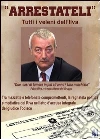 «Arrestateli». Tutti i veleni dell'Ilva. E-book. Formato PDF ebook