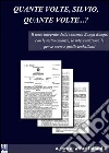 Quante volte, Silvio, quante volte...?. E-book. Formato PDF ebook