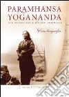 Paramhansa Yogananda-Una biografia. E-book. Formato EPUB ebook