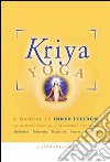 Kriya Yoga - English EditionA Manual to inner Freedom Based on the Teachings of Paramhansa Yogananda. E-book. Formato EPUB ebook di Jayadev Jaerschky