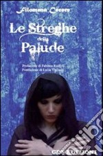 Le streghe della palude. E-book. Formato PDF ebook