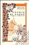 Storie di paese: Antologia del mondo rurale. E-book. Formato Mobipocket ebook di Renato Fucini