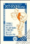 Pot-pourri(re): Novelle e racconti per sorridere correndo su e giù tra '800 e '900. E-book. Formato PDF ebook di Adolfo Albertazzi