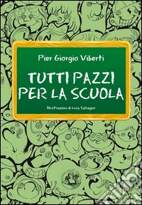 Tutti pazzi per la scuola. Cronache dal pianeta Skolan. E-book. Formato Mobipocket ebook