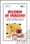 Ricordi di viaggio: Resoconti umoristici di viaggi, vacanze, avventure varie & C.. E-book. Formato PDF ebook