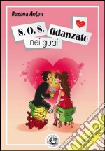 S.O.S. Fidanzato nei guai. E-book. Formato EPUB ebook