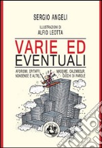 Varie ed eventuali: Aforismi, epitaffi, massime, calembour, nonsense e altri giochi di parole. E-book. Formato EPUB