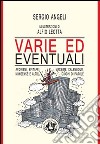 Varie ed eventuali: Aforismi, epitaffi, massime, calembour, nonsense e altri giochi di parole. E-book. Formato EPUB ebook di Sergio Angeli