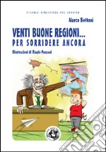 Venti buone regioni... per sorridere ancora. E-book. Formato EPUB ebook