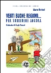 Venti buone regioni... per sorridere ancora. E-book. Formato EPUB ebook di Marco Bottoni