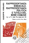 Rappresentanza sindacale, rappresentanza politica e tutela del bene comune: Cgil e Pci nella Fiat degli anni '80. E-book. Formato EPUB ebook