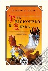 Il prigioniero di Zenda. E-book. Formato EPUB ebook