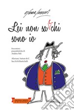 Lei non sa chi sono io. E-book. Formato EPUB