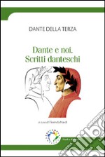 Dante e noi: studi danteschi. E-book. Formato PDF ebook