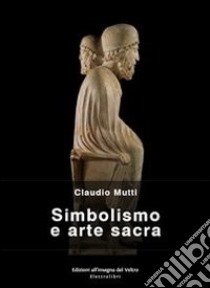 Simbolismo e arte sacra. Il linguaggio segreto di Antelami. E-book. Formato Mobipocket ebook di Claudio Mutti