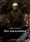 Rex absconditus. E-book. Formato EPUB ebook