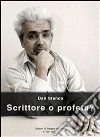 Scrittore o profeta?. E-book. Formato EPUB ebook di Dan Stanca