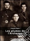 Les plumes de l'Archange. E-book. Formato EPUB ebook di Claudio Mutti