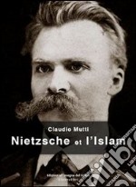 Nietzsche et l'Islam. E-book. Formato Mobipocket ebook