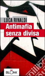 Antimafia senza divisa. E-book. Formato EPUB ebook