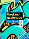 Un giorno qualunque. E-book. Formato EPUB ebook