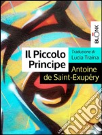 Il piccolo principe. E-book. Formato EPUB ebook