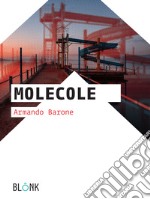 Molecole. E-book. Formato Mobipocket