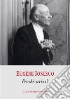 Perché scrivo?. E-book. Formato EPUB ebook di Eugène Ionesco