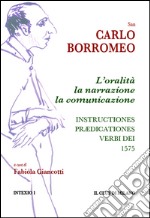 L&apos;oralità, la narrazione, la comunicazione. Instructiones prædicationes, 1575. E-book. Formato Mobipocket ebook